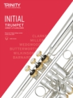 Image for Trinity College London Trumpet, Cornet &amp; Flugelhorn Exam Pieces From 2019. Initial Grade