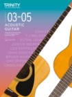 Image for Trinity College London Acoustic Guitar Exam Pieces From 2020: Grades 3–5 : Fingerstyle &amp; Plectrum Pieces for Trinity College London Exams 2020–2023
