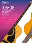 Image for Trinity College London Acoustic Guitar Exam Pieces 2020: Grades 6–8 : Fingerstyle &amp; Plectrum Pieces for Trinity College London Exams 2020–2023