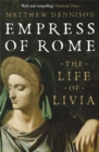 Image for Empress of Rome  : the life of Livia