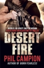 Image for Desert fire  : no rules, no loyalty, only the mission
