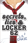 Image for Secrets, lies &amp; locker 62