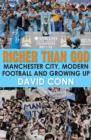 Image for Richer than god  : Manchester City, modern football and growing up