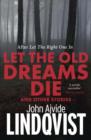 Image for Let the old dreams die and other stories