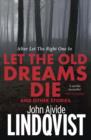 Image for Let the Old Dreams Die