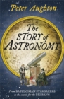 Image for The story of astronomy