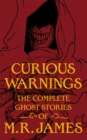Image for Curious warnings  : the great ghost stories of M.R. James
