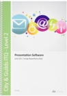 Image for City &amp; Guilds Level 2 ITQ - Unit 225 - Presentation Software Using Microsoft Powerpoint 2016
