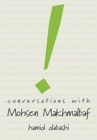 Image for Conversations with Mohsen Makhmalbaf