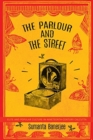 Image for The Parlour and the Street