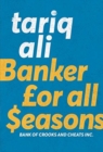 Image for A banker for all seasons  : Bank of Crooks and Cheats Inc.
