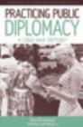 Image for Practicing public diplomacy: a Cold War odyssey