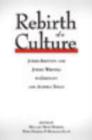 Image for Rebirth of a culture: Jewish identity and Jewish writing in Germany and Austria today