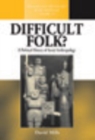 Image for Difficult Folk?: A Political History of Social Anthropology : v. 19