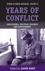 Image for Years of conflict: adolescence, political violence and displacement