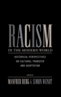 Image for Racism in the Modern World : Historical Perspectives on Cultural Transfer and Adaptation
