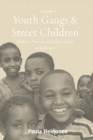 Image for Youth gangs and street children: culture, nurture and masculinity in Ethiopia
