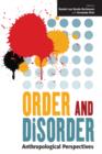 Image for Order and disorder  : anthropological perspectives