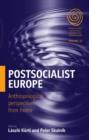 Image for Postsocialist Europe  : anthropological perspectives from home