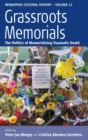 Image for Grassroots Memorials : The Politics of Memorializing Traumatic Death
