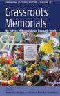 Image for Grassroots memorials: the politics of memorializing traumatic death : v. 12