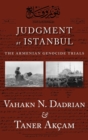 Image for Judgment at Istanbul  : the Armenian genocide trials