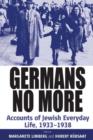 Image for Germans No More : Accounts of Jewish Everyday Life, 1933-1938