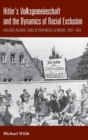 Image for Hitler&#39;s Volksgemeinschaft and the dynamics of racial exclusion  : violence against Jews in provincial Germany, 1919-1939