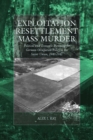 Image for Exploitation, resettlement, mass murder: political and economic planning for German occupation policy in the Soviet Union, 1940-1941