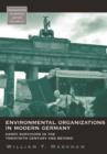 Image for Environmental organizations in modern Germany: hardy survivors in the twentieth century and beyond