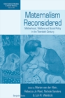 Image for Maternalism reconsidered: motherhood, welfare and social policy in the twentieth century