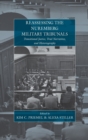 Image for Reassessing the Nuremberg Military Tribunals  : transitional justice, trial narratives, and historiography