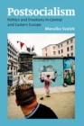 Image for Postsocialism: politics and emotions in Central and Eastern Europe