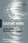 Image for Culture wars: context, models and anthropologists&#39; accounts