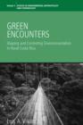 Image for Green encounters: shaping and contesting environmentalism in rural Costa Rica