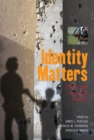 Image for Identity Matters: Ethnic and Sectarian Conflict