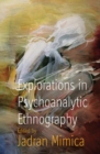 Image for Explorations in psychoanalytic ethnography