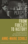 Image for From fidelity to history: film adaptations as cultural events in the twentieth century