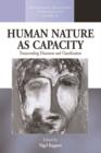 Image for Human nature as capacity: transcending discourse and classification : volume 20