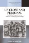 Image for Up close and personal: on peripheral perspectives and the production of anthropological knowledge : volume 25
