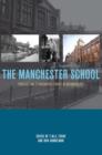 Image for The Manchester School: practice and ethnographic praxis in anthropology