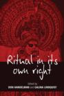 Image for Ritual in its own right: exploring the dynamics of transformation