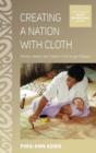 Image for Creating a nation with cloth  : women, wealth, and tradition in the Tongan diaspora