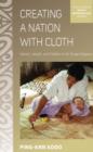 Image for Creating a nation with cloth: women, wealth, and tradition in the Tongan diaspora