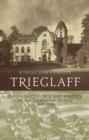 Image for Trieglaff: balancing church and politics in a Pomeranian world, 1807-1948