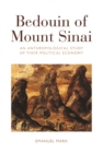 Image for Bedouin of Mount Sinai: an anthropological study of their political economy