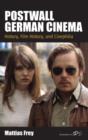 Image for Postwall German cinema  : history, film history, and cinephilia