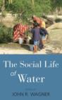 Image for The Social Life of Water