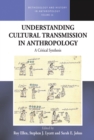 Image for Understanding cultural transmission in anthropology: a critical synthesis