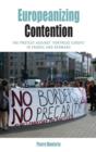 Image for Europeanizing contention  : the protest against &#39;Fortress Europe&#39; in France and Germany